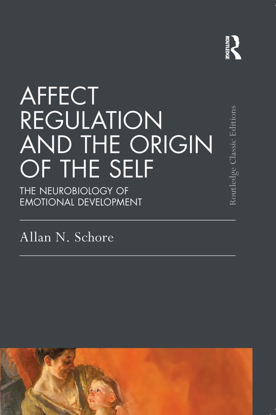 Affect Regulation & The Origin Of Self