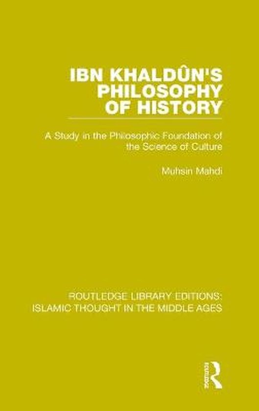 Ibn Khaldun's Philosophy of History