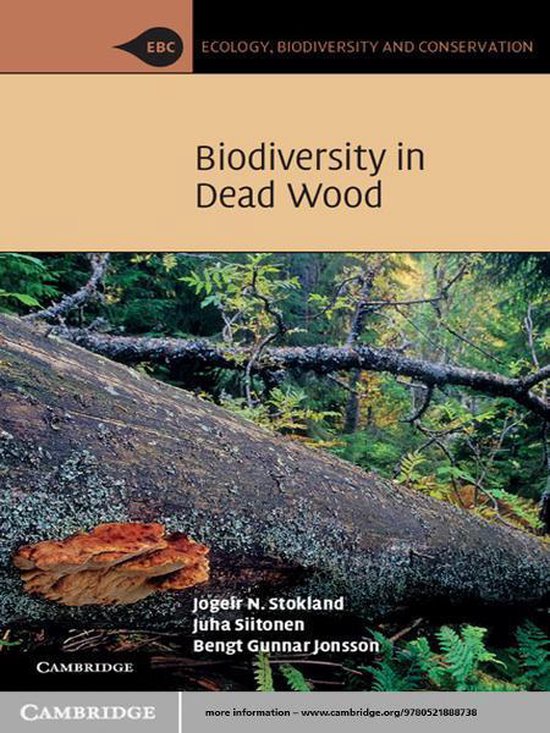 Ecology, Biodiversity and Conservation - Biodiversity in Dead Wood