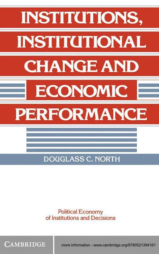 Political Economy of Institutions and Decisions -  Institutions, Institutional Change and Economic Performance