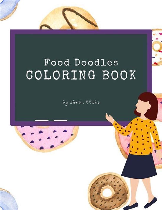 Food Doodles Coloring Book for Kids Ages 6+ (Printable Version)