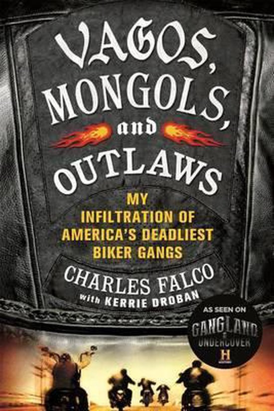 Vagos, Mongols, and Outlaws