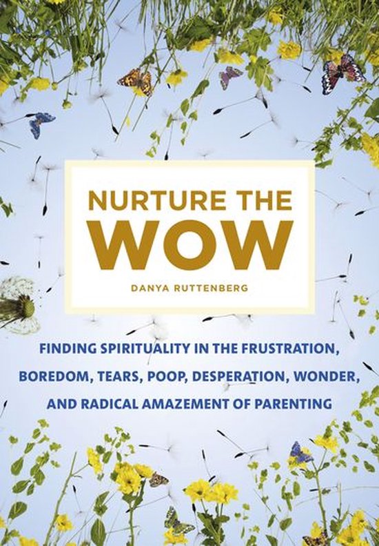 Nurture the Wow