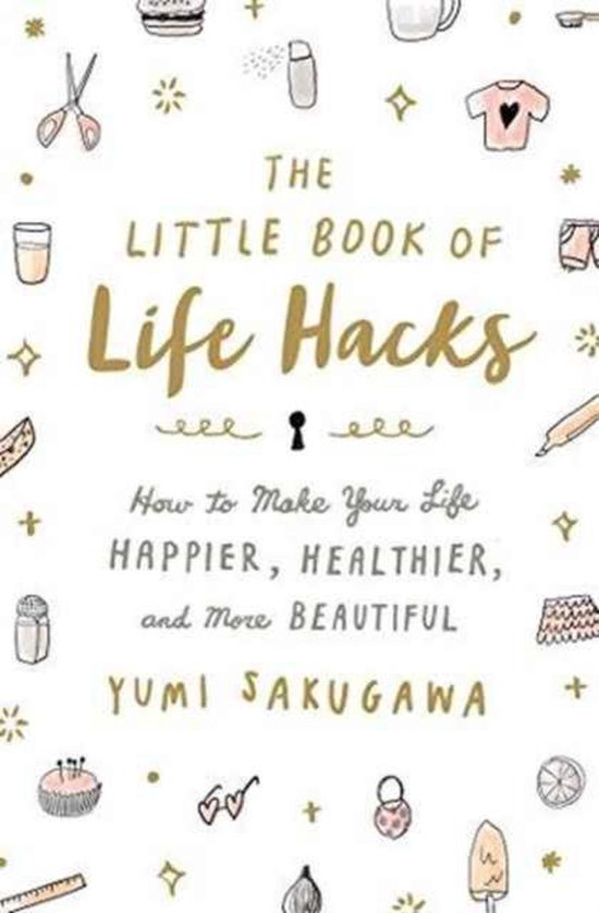 The Little Book of Life Hacks