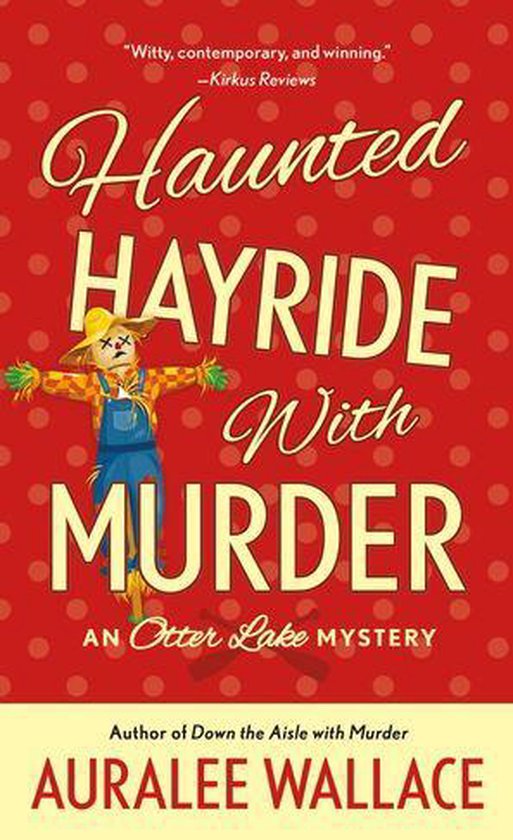 An Otter Lake Mystery 6 - Haunted Hayride with Murder