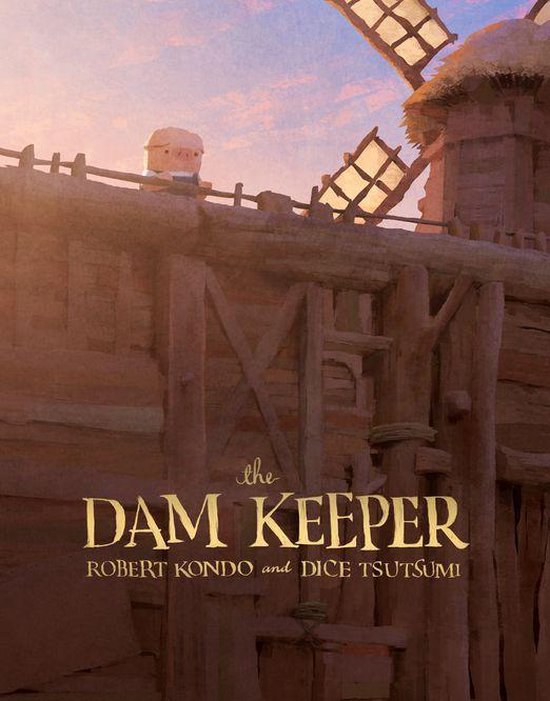 The Dam Keeper 1 - The Dam Keeper, Book 1