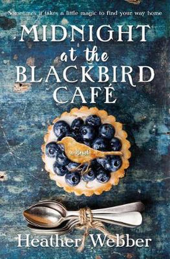 Midnight at the Blackbird Cafe A Novel