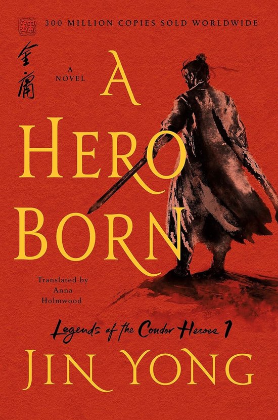 A Hero Born The Definitive Edition Legends of the Condor Heroes, 1