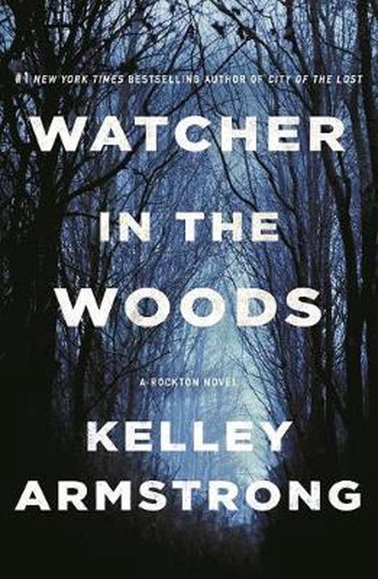 Watcher in the Woods A Rockton Novel 4 Casey Duncan Novels, 4