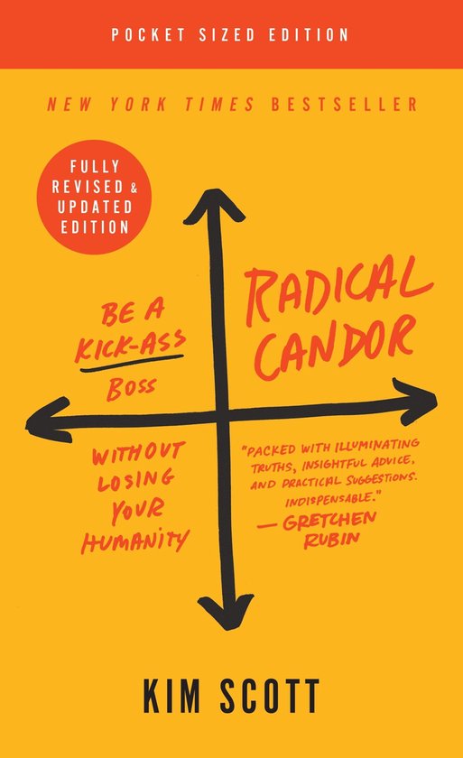 Radical Candor: Fully Revised & Updated Edition