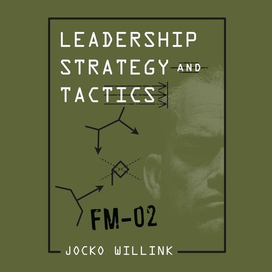 Leadership Strategy and Tactics