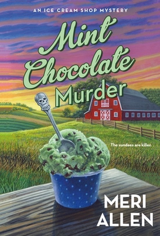 Ice Cream Shop Mysteries- Mint Chocolate Murder