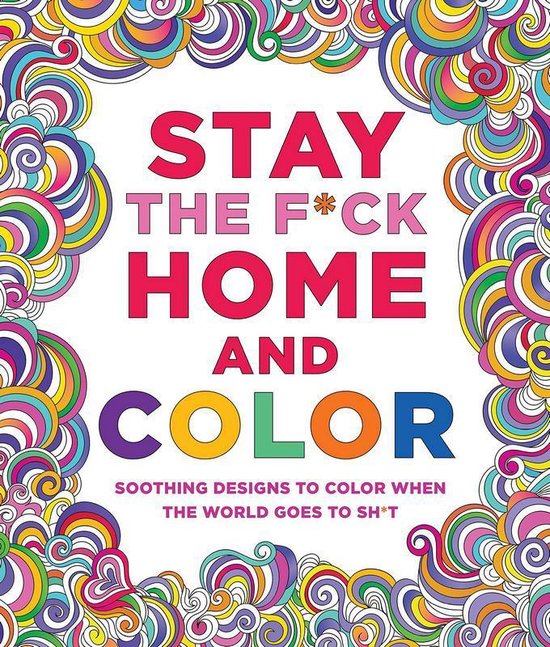 Stay the Fck Home and Color