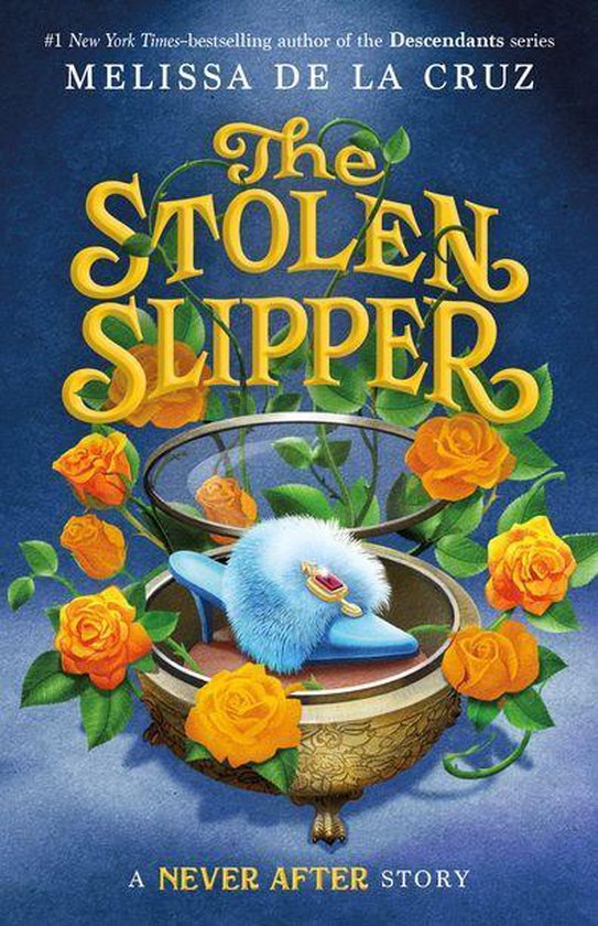 The Chronicles of Never After 2 - Never After: The Stolen Slippers