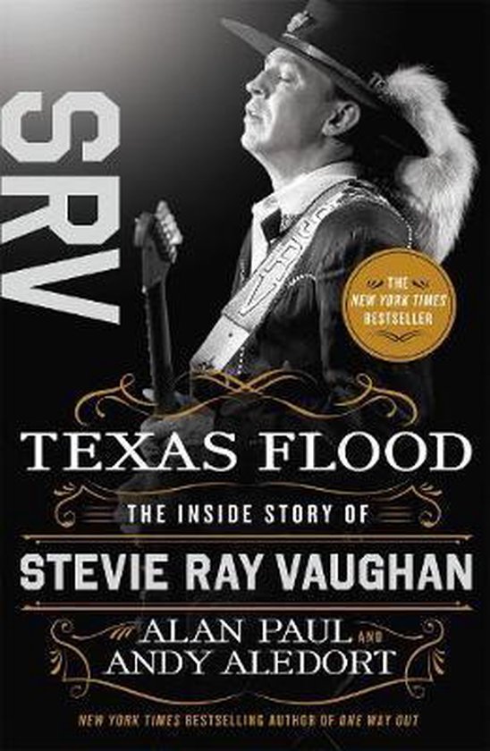 Texas Flood The Inside Story of Stevie Ray Vaughan