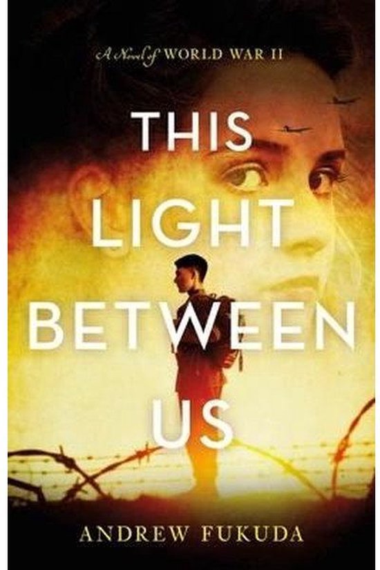 This Light Between Us: a Novel of World War II