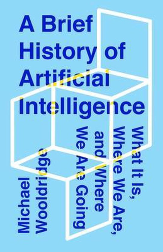 A Brief History of Artificial Intelligence What It Is, Where We Are, and Where We Are Going