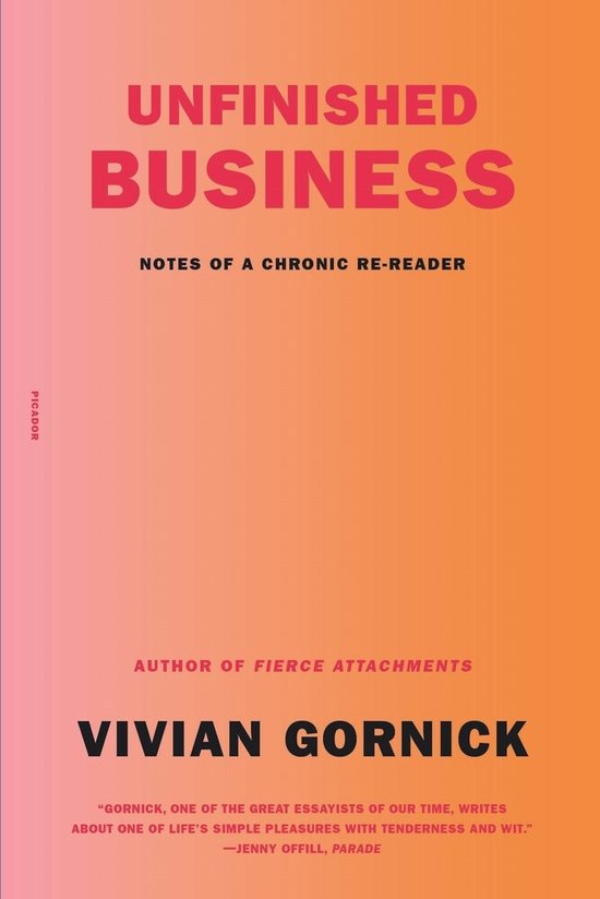 Unfinished Business: Notes of a Chronic Re-Reader