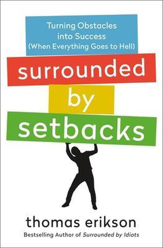 Surrounded by Idiots- Surrounded by Setbacks