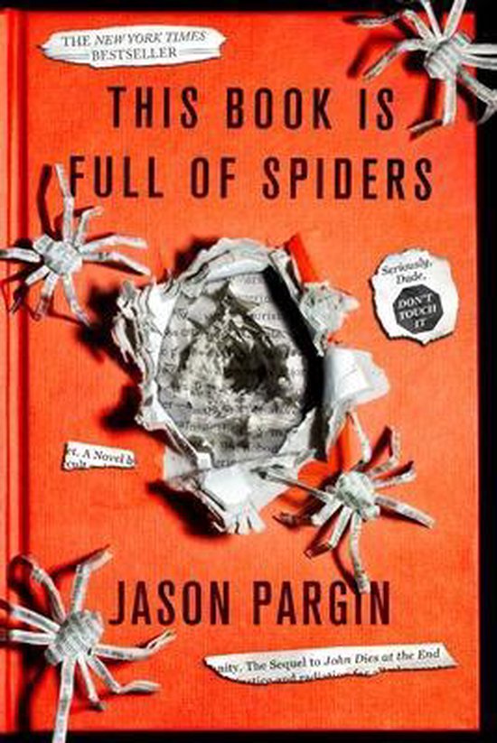 John Dies at the End- This Book Is Full of Spiders