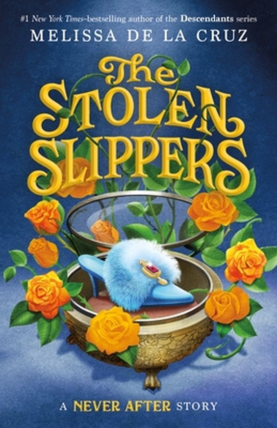 Chronicles of Never After- Never After: The Stolen Slippers