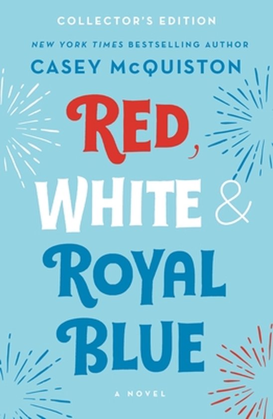 Red, White & Royal Blue: Collector's Edition