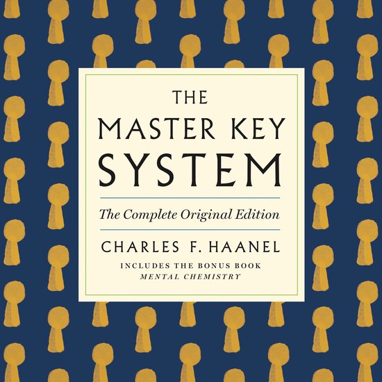 The Master Key System: The Complete Original Edition