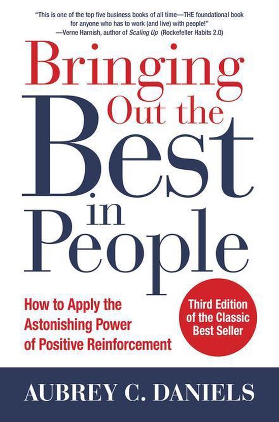 Bringing Out the Best in People: How to Apply the Astonishing Power of Positive Reinforcement, Third Edition