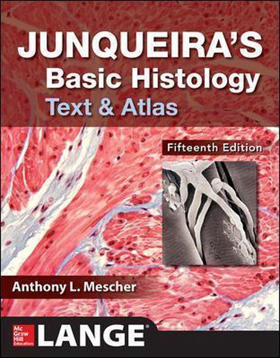 Junqueira's Basic Histology: Text and Atlas, Fifteenth Edition