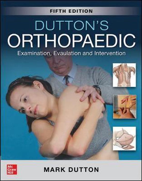 Dutton's Orthopaedic Examination, Evaluation and Intervention, Fifth Edition PHYSICAL THERAPY