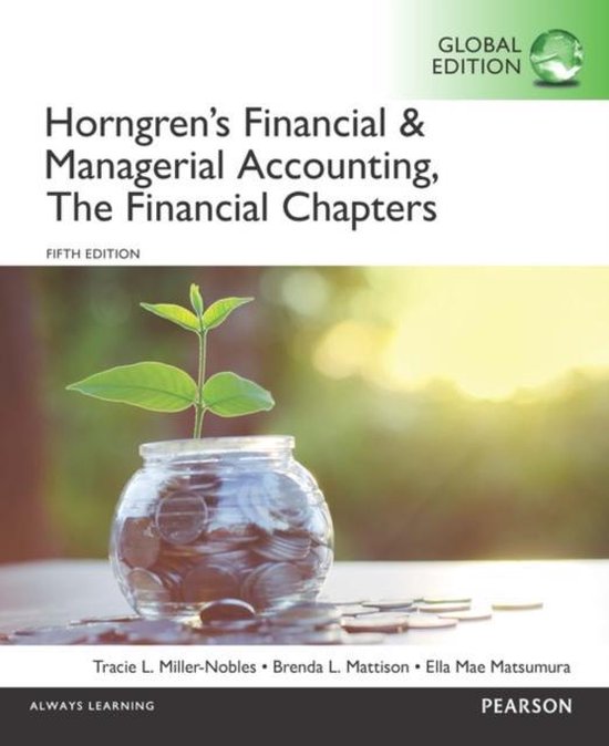 Horngren's Financial & Managerial Accounting, The Financial Chapters, Global Edition