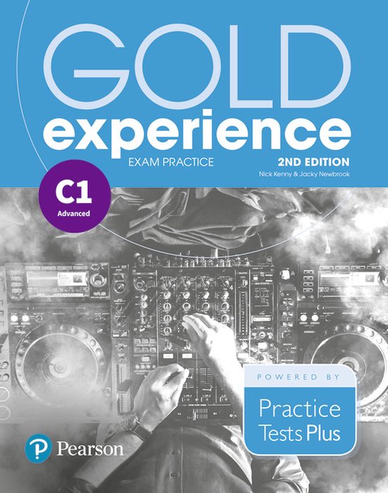 Gold Experience- Gold Experience 2nd Edition Exam Practice: Cambridge English Advanced (C1)