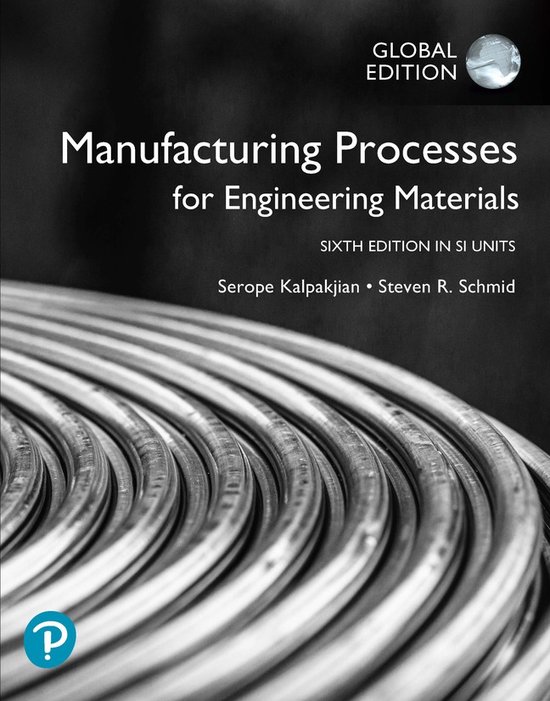 Manufacturing Processes for Engineering Materials in SI Units