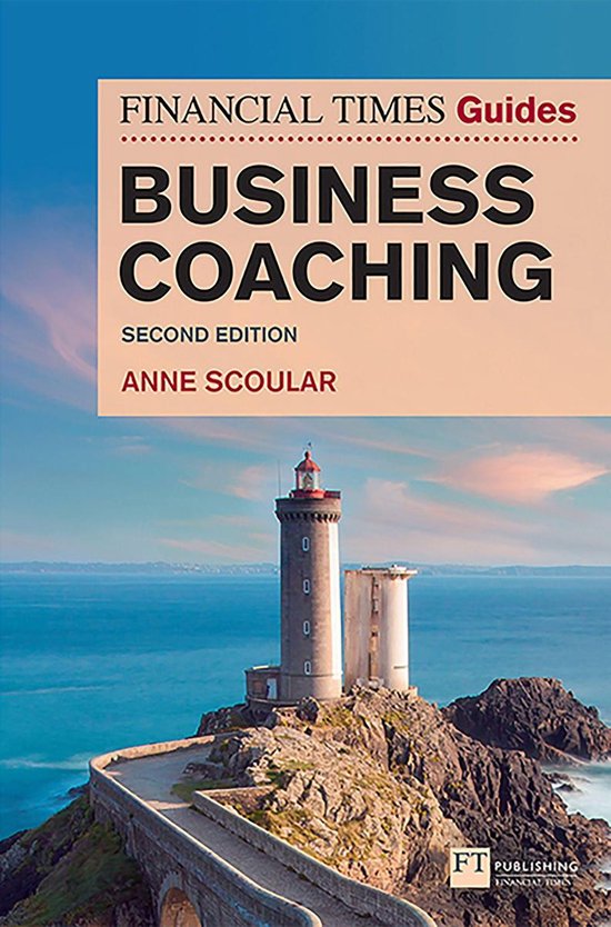Financial Times Series The FT Guides - Financial Times Guide to Business Coaching, The