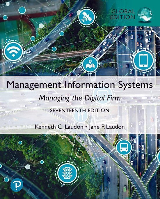 Management Information Systems: Managing the Digital Firm, Global Edition