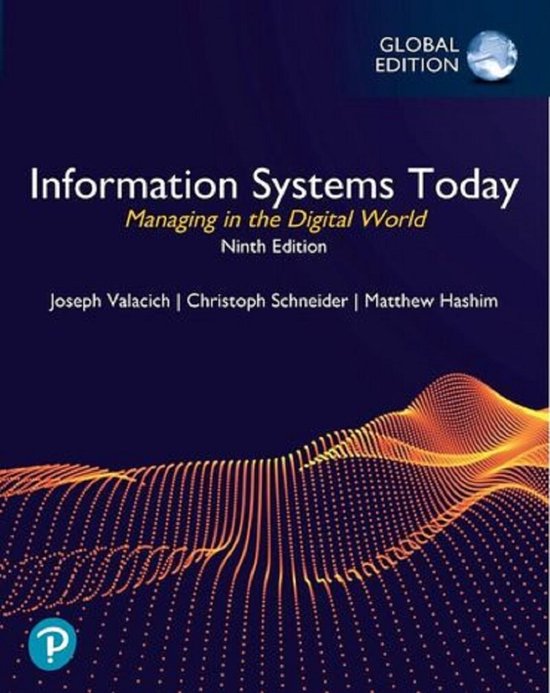 Information Systems Today: Managing in the Digital World, Global Edition