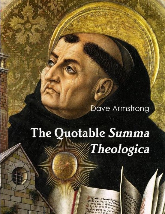 The Quotable Summa Theologica