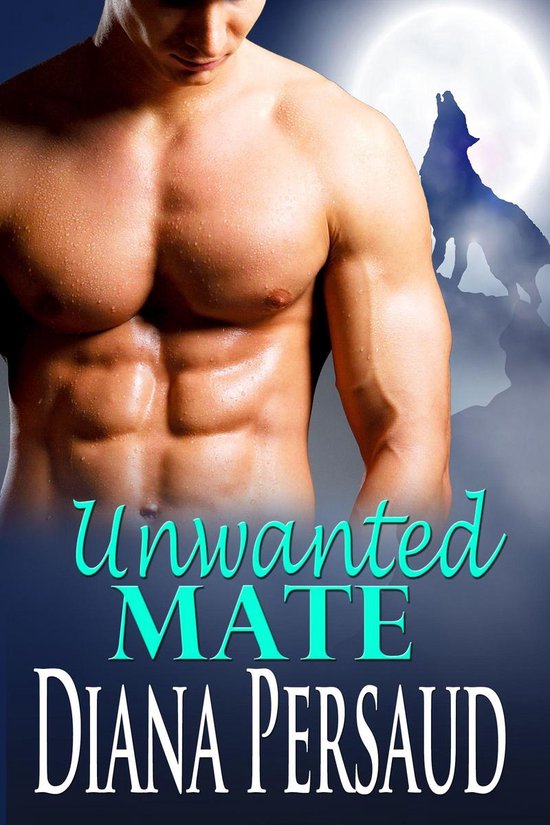 Soul Mates 2 - Unwanted Mate (paranormal romance)