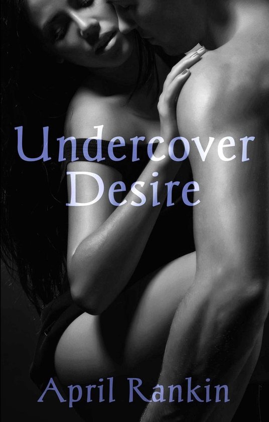 Undercover 2 - Undercover Desire