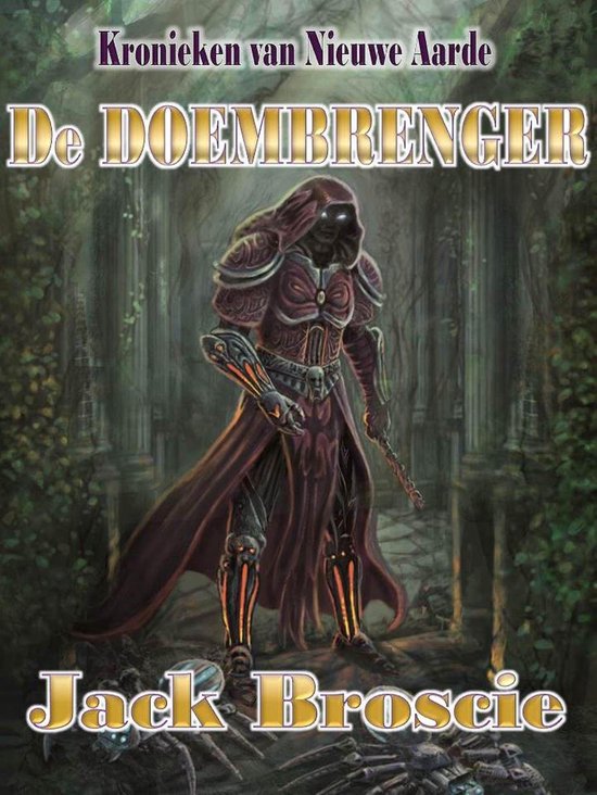 Kronieken van Nieuwe Aarde - Kronieken van Nieuwe Aarde 1 De Doembrenger