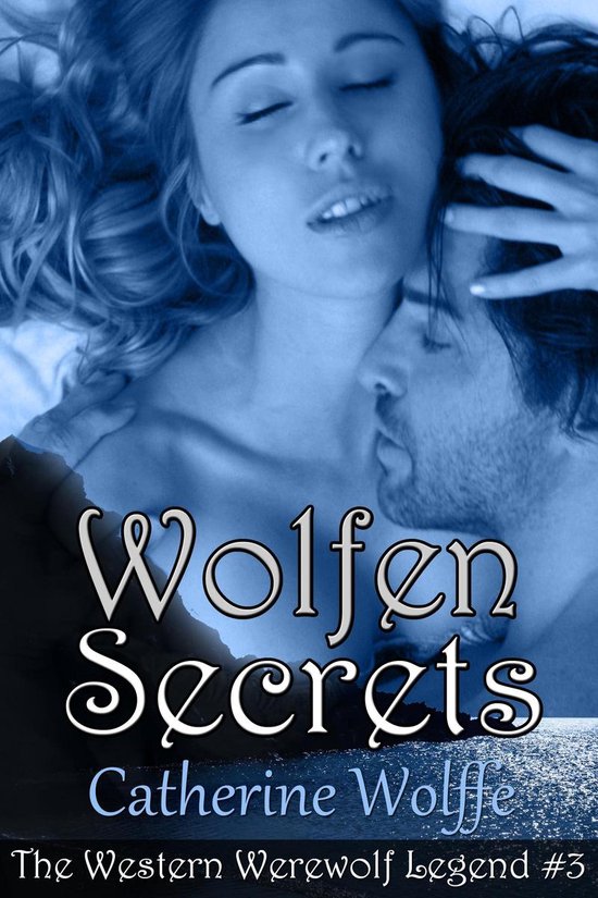 The Western Werewolf Legend 3 - Wolfen Secrets (The Western Werewolf Legend #3)