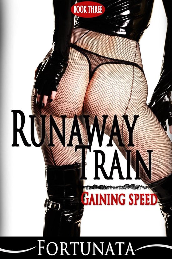 Runaway Train 3 - Runaway Train (Book Three)