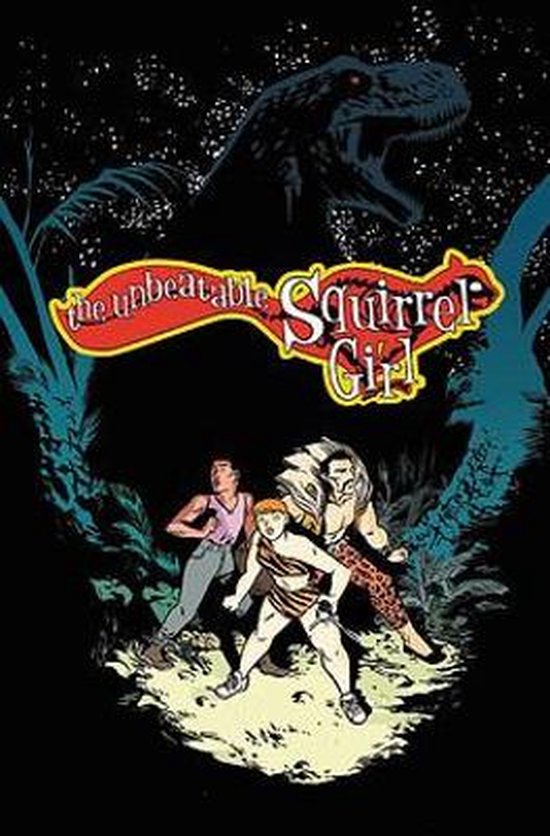 The Unbeatable Squirrel Girl Vol. 7: I've Been Waiting For A Squirrel Like You