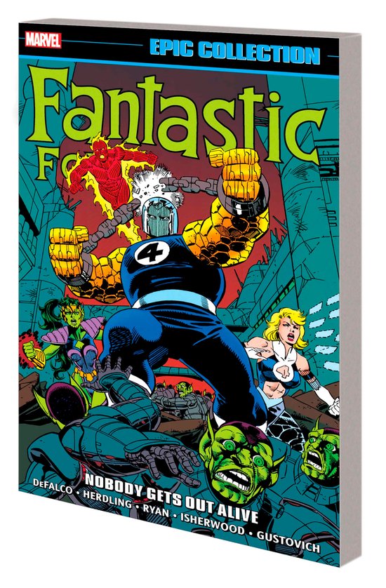 Fantastic Four Epic Collection: Nobody Gets Out Alive