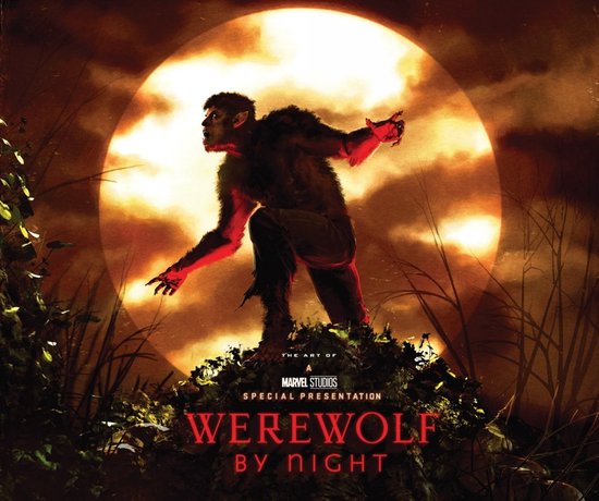 Marvel Studios' Werewolf By Night: The Art of The Special