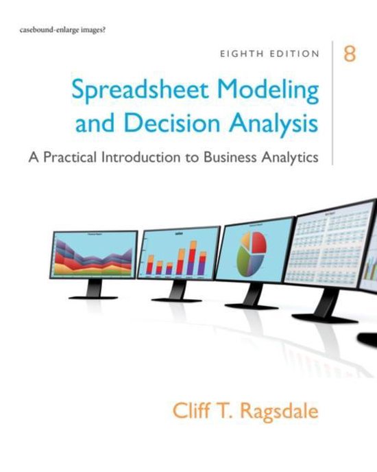 Spreadsheet Modeling & Decision Analysis