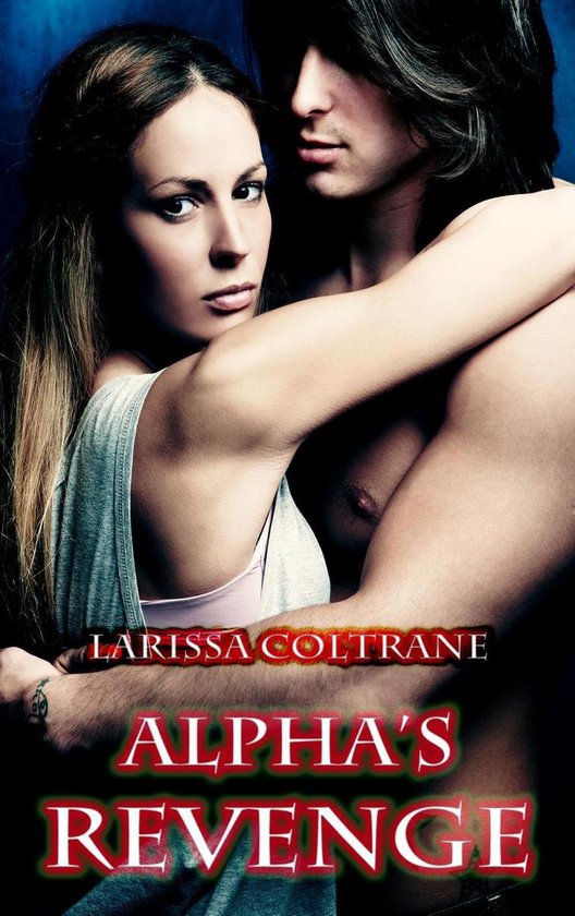 Alpha’s Revenge (BBW Paranormal Erotic Romance - Alpha Werewolf Mate)