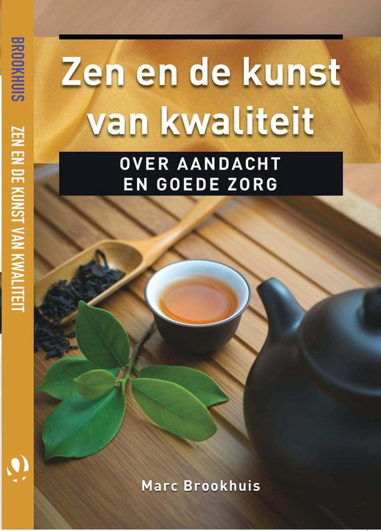 Oosterse filosofie 3 - Zen en de kunst van kwaliteit