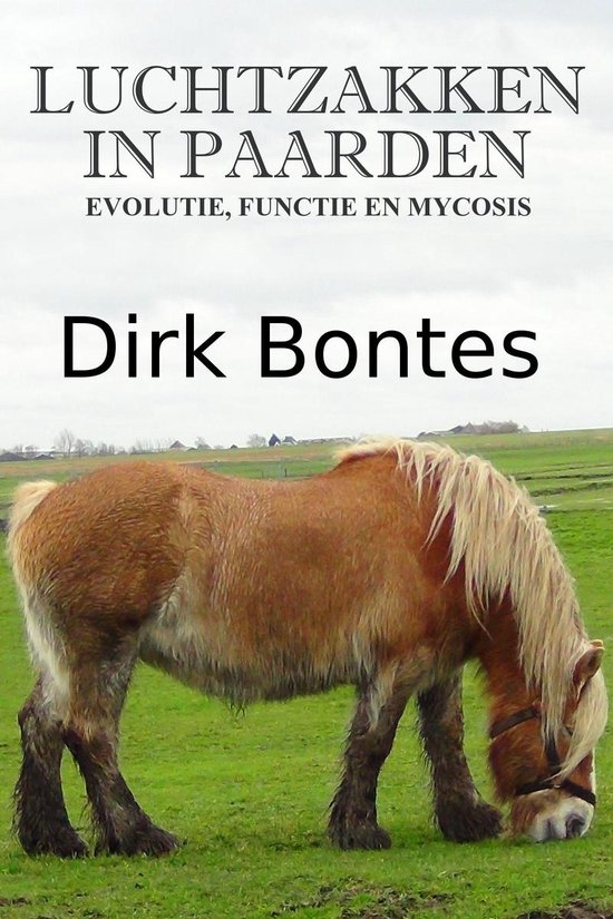 Luchtzakken In Paarden: Evolutie, Functie En Mycosis