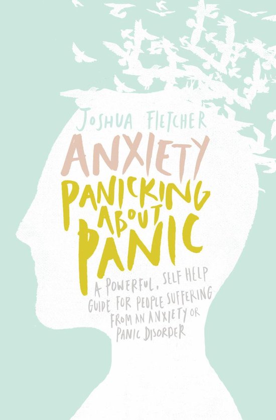 Anxiety: Panicking about Panic